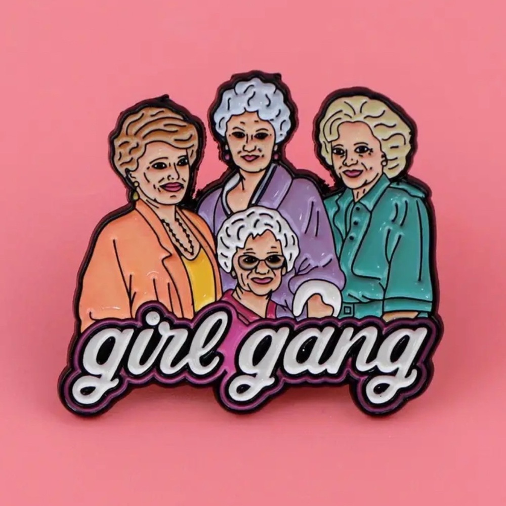 Golden Girls Girl Gang Enamel Pin